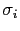 $\sigma_i$
